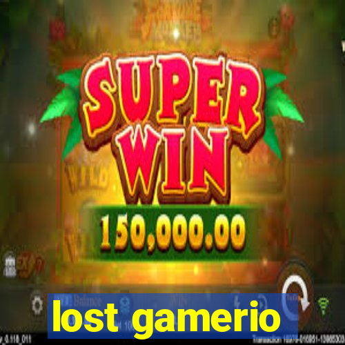 lost gamerio